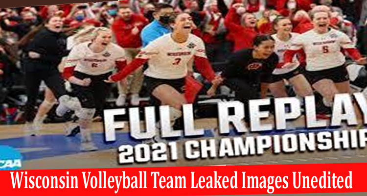 Latest News Wisconsin Volleyball Team Leaked Images Unedited