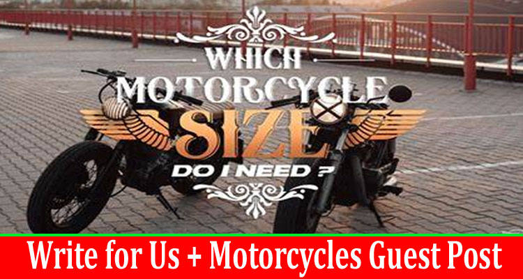 Write for Us + Motorcycles Guest Post