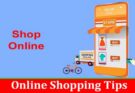 Complete Information About Online Shopping Tips
