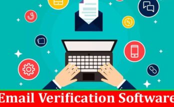 How to Choose the Right Email Verification Software Introduction