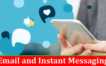 Complete Information About Differences Between Email and Instant Messaging