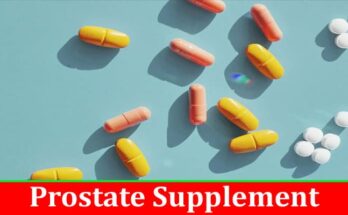 Complete Information About Prostara Reviews An Effective Prostate Supplement!