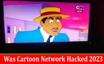 Latest News Was Cartoon Network Hacked 2023