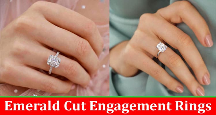 Complete Information About Benefits of Moissanite Emerald Cut Engagement Rings