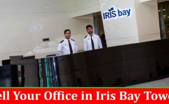 Complete Information About Sell Your Office in Iris Bay Tower - Best Price Guaranteed