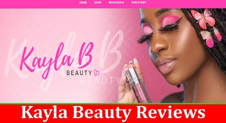 Kayla Beauty Online Reviews